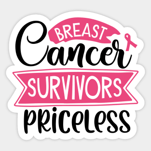 Breast cancer survivors priceless Sticker